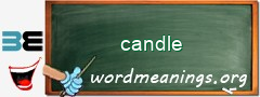 WordMeaning blackboard for candle